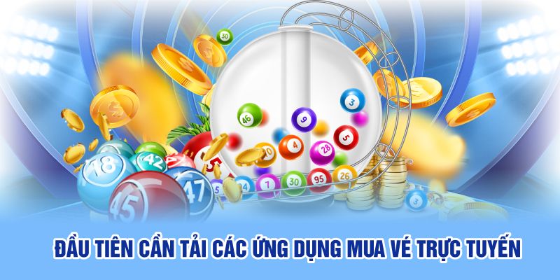 Đầu tiên cần tải các ứng dụng mua vé trực tuyến 