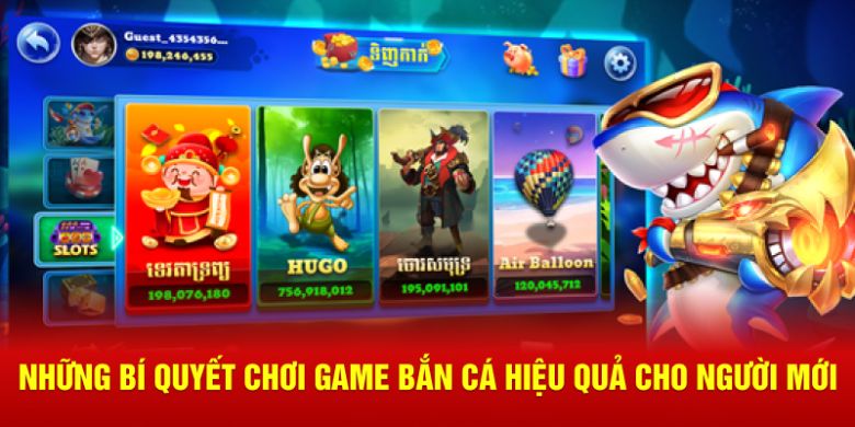 Những bí quyết chơi game bắn cá hiệu quả cho người mới